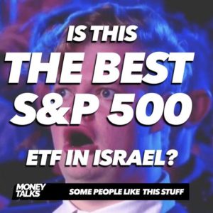 האם זו קרן הסל S&P הכי כדאית בארץ?